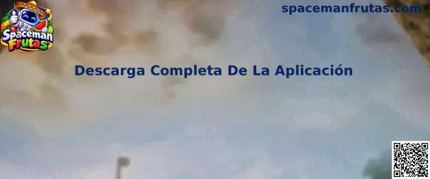 Guía de Descarga Completa De La Aplicación de Spaceman Frutas en celular