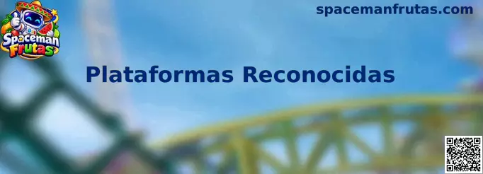 Plataformas Reconocidas de Spaceman Frutas
