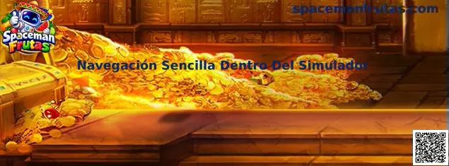 Navegación sencilla dentro del simulador Spaceman Frutas