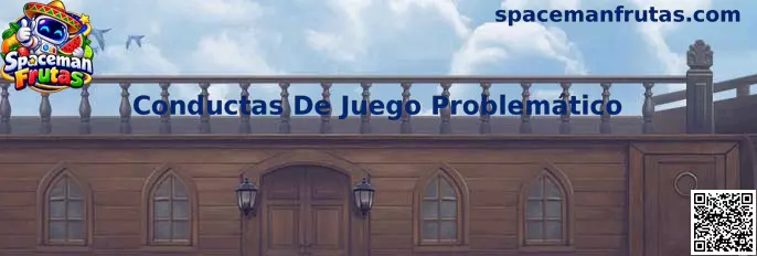 Guía sobre Conductas De Juego Problemático