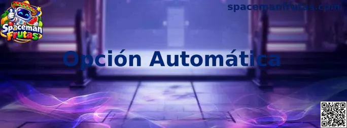 Panel ilustrativo de la Opción Automática de Spaceman Frutas