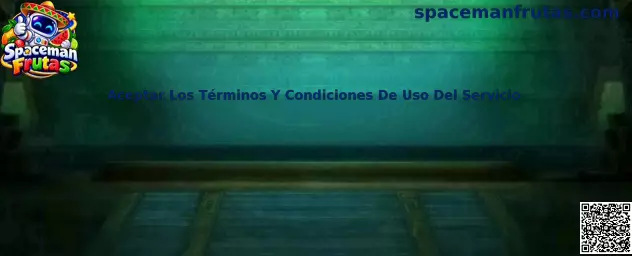 Aceptar Los Términos Y Condiciones De Uso Del Servicio en Spaceman Frutas