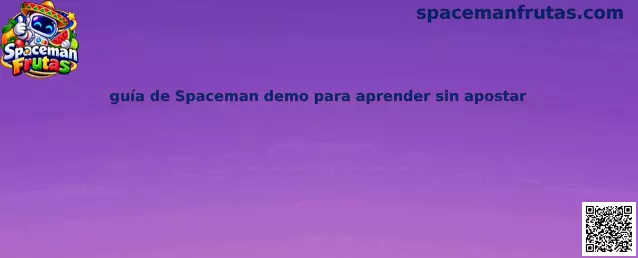 Guía visual para aprender a utilizar una demo de Spaceman sin realizar apuestas con dinero real