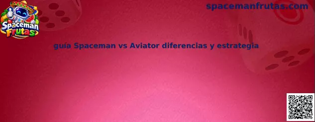 Imagen ilustrativa de la guía comparativa entre Spaceman y Aviator, sus diferencias y opciones de juego