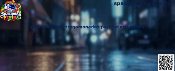 Guía Starburst tragamonedas para principiantes