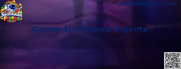 Guía de Correo Electrónico Vigente en Spaceman Frutas
