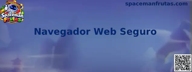Navegador Web Seguro